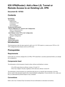 IOS VPN(Router): Add a New L2L Tunnel or Contents Document ID: 107553