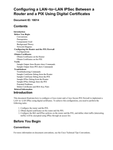 Configuring a LAN−to−LAN IPSec Between a Contents Document ID: 18014