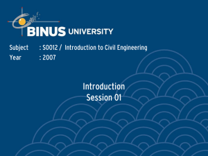 Introduction Session 01 Subject : S0012 /  Introduction to Civil Engineering
