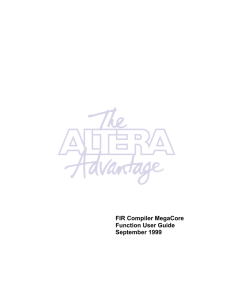 FIR Compiler MegaCore Function User Guide September 1999