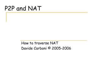 P2P and NAT How to traverse NAT Davide Carboni © 2005-2006