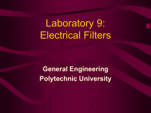 Laboratory 9: Electrical Filters General Engineering Polytechnic University