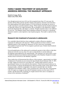 FAMILY-BASED TREATMENT OF ADOLESCENT ANOREXIA NERVOSA: THE MAUDSLEY APPROACH