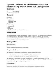 Dynamic LAN−to−LAN VPN between Cisco IOS Example Contents