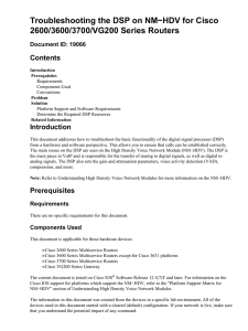 Troubleshooting the DSP on NM−HDV for Cisco 2600/3600/3700/VG200 Series Routers Contents