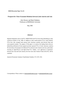 Prospects for  Closer Economic Relations between Latin America and... Abstract Akio Hosono and Shoji Nishijima Professors at RIEB/Kobe University