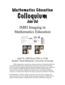 Colloquium Mathematics Education Join Us! fMRI Imaging in