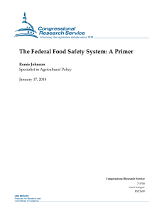 The Federal Food Safety System: A Primer Renée Johnson January 17, 2014