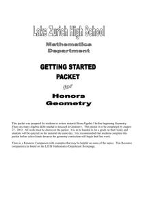 This packet was prepared for students to review material from... There are many algebra skills needed to succeed in Geometry. ...