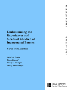 Understanding the Experiences and Needs of Children of Incarcerated Parents