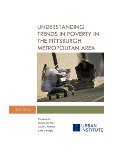 UNDERSTANDING TRENDS IN POVERTY IN THE PITTSBURGH