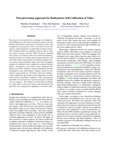 Post-processing Approach for Radiometric Self-Calibration of Video Matthias Grundmann Chris McClanahan