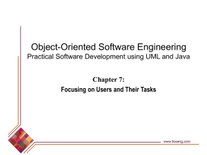 Object-Oriented Software Engineering Practical Software Development using UML and Java Chapter 7: