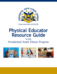 Physical Educator Resource Guide  Presidential Youth Fitness Program