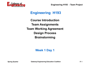 Engineering  H193 Course Introduction Team Assignments Team Working Agreement