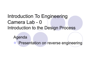 Introduction To Engineering Camera Lab - 0 Introduction to the Design Process Agenda