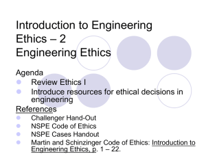 Introduction to Engineering – 2 Ethics Engineering Ethics