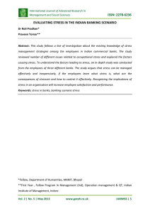 ISSN: 2278-6236 EVALUATING STRESS IN THE INDIAN BANKING SCENARIO