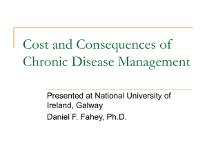 Cost and Consequences of Chronic Disease Management Presented at National University of