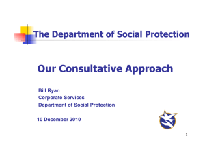 Our Consultative Approach The Department of Social Protection Bill Ryan Corporate Services