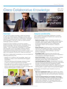 Cisco Collaborative Knowledge Overview. Features and Benefits. Solution Brochure