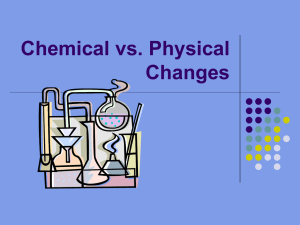 Chemical vs. Physical Changes