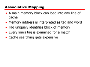 Associative Mapping • cache