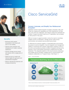 Cisco ServiceGrid At-a-Glance Connect, Automate, and Simplify Your Multisourced Ecosystem