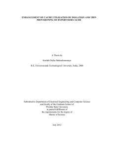 ENHANCEMENT OF CACHE UTILIZATION BY ISOLATION AND THIN A Thesis by