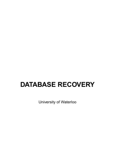 DATABASE RECOVERY University of Waterloo