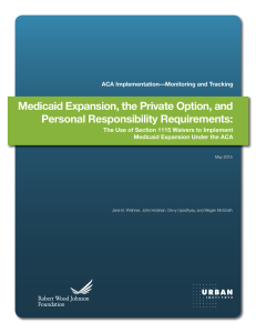 Medicaid Expansion, the Private Option, and Personal Responsibility Requirements: