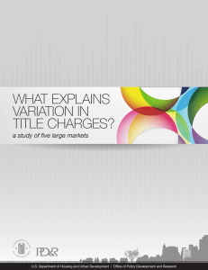 WHAT EXPLAINS VARIATION IN TITLE CHARGES? a study of five large markets