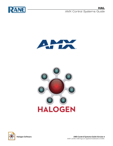 HAL AMX Control Systems Guide Halogen Software AMX Control Systems Guide Version 4