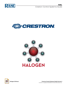 HAL Crestron Control Systems Guide Halogen Software Crestron Control Systems Guide Version 4