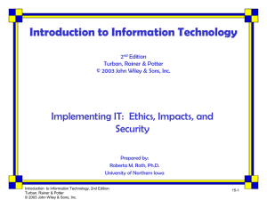 Introduction to Information Technology Implementing IT:  Ethics, Impacts, and Security 2