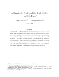 A Quantitative Analysis of the Retail Market for Illicit Drugs ∗ Manolis Galenianos