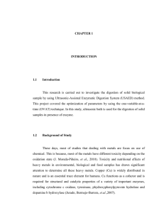 This  research  is  carried  out ... sample by using Ultrasonic-Assisted Enzymatic Digestion System (USAED) method. CHAPTER 1