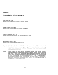 Chapter 9 Seismic Design of Steel Structures Chia-Ming Uang, Ph.D.