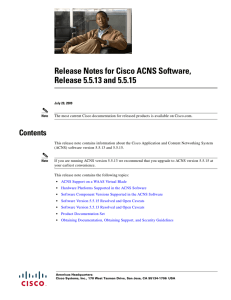 Release Notes for Cisco ACNS Software, Release 5.5.13 and 5.5.15 Contents