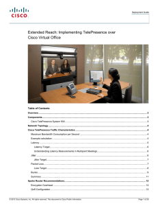 Extended Reach: Implementing TelePresence over Cisco Virtual Office   Table of Contents