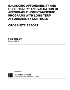 BALANCING AFFORDABILITY AND OPPORTUNITY: AN EVALUATION OF AFFORDABLE HOMEOWNERSHIP PROGRAMS WITH LONG-TERM