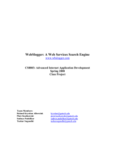 WebSlogger: A Web Services Search Engine www.wbslogger.com CS8803: Advanced Internet Application Development