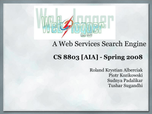 A Web Services Search Engine CS 8803 [AIA] - Spring 2008