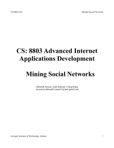 CS: 8803 Advanced Internet Applications Development Mining Social Networks