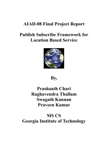 AIAD-08 Final Project Report Publish Subscribe Framework for Location Based Service