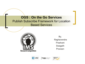 OGS : On the Go Services Publish Subscribe Framework for Location By,