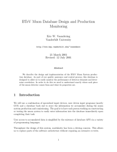 BTeV Muon Database Design and Production Monitoring Eric W. Vaandering Vanderbilt University