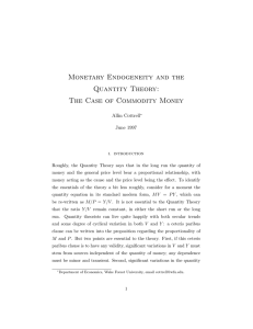 Monetary Endogeneity and the Quantity Theory: The Case of Commodity Money Allin Cottrell