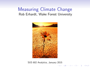 Measuring Climate Change Rob Erhardt, Wake Forest University