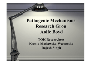 Pathogenic Mechanisms Research Grou Aoife Boyd TOK Researchers